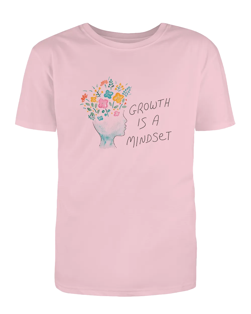 Growth Is A Mindset - T-Shirt